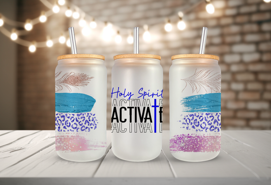 16oz Holy Spirit Activate Frosted Glass Tumbler