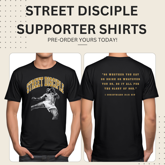 STREET DISCIPLE Support Shirt
