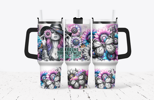 Surround Yourself With Positive Vibes 40oz Tumbler
