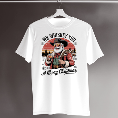 We Whiskey You a Merry Christmas T-shirt